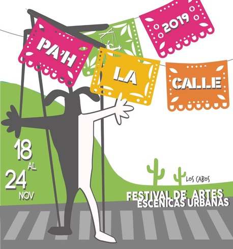 Festival Internacional de Artes Escénicas Pa’h La Calle en Los Cabos